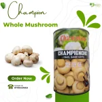 Champion Champignons Whole Mushroom Price in BD